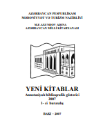 Yeni kitablar 2007 (№1): annotasiyalı biblioqrafik göstərici